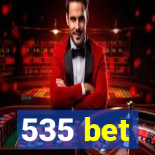 535 bet